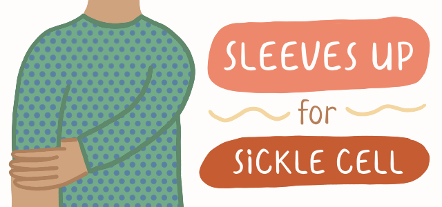 Sleeves up for Sickle Cell.